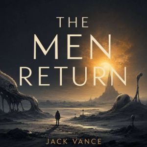 The Men Return, Jack Vance