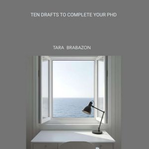 Ten drafts to complete your PhD