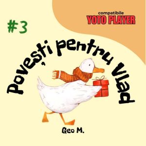 Povesti pentru Vlad - Volumul 3