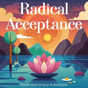 Radical Acceptance Book Summary An..., Sophie Rise
