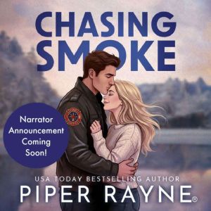 Chasing Smoke, Piper Rayne