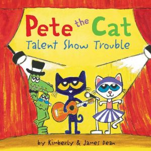 Pete the Cat Talent Show Trouble, James Dean