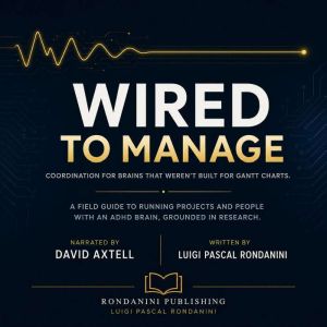 Wired to Manage, Rondanini Publishing