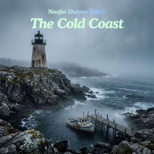 The Cold Coast, Naajia Shavon Gilkes