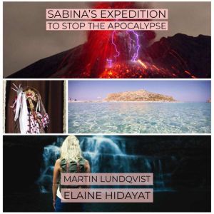 Sabinas Expedition to Stop the Apoca..., Martin Lundqvist