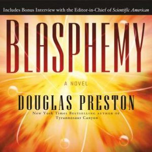 Blasphemy, Douglas Preston