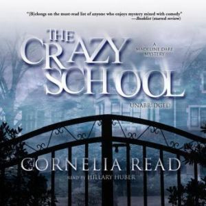 The Crazy School, Cornelia Read