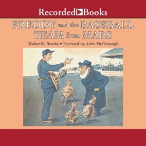 Freddy and the Baseball Team from Mar..., Walter R. Brooks