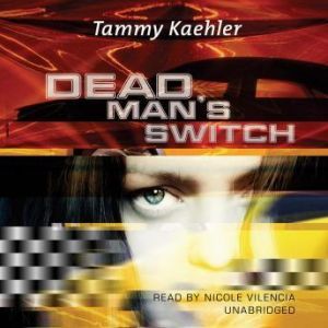 Dead Mans Switch, Tammy Kaehler
