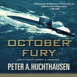 October Fury, Peter A. Huchthausen