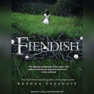 Fiendish, Brenna Yovanoff