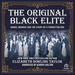 The Original Black Elite, Elizabeth Dowling Taylor