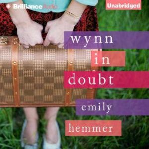 Wynn in Doubt, Emily Hemmer