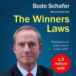 The Winners Laws. 30 Absolutely Unbre..., Bodo Schafer