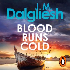 Blood Runs Cold, J M Dalgliesh