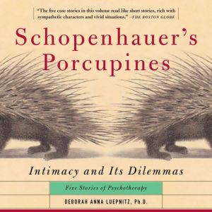 Schopenhauers Porcupines, Deborah Anna Luepnitz