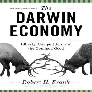 The Darwin Economy, Robert H. Frank