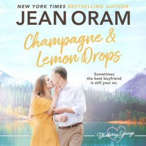 Champagne and Lemon Drops, Jean Oram