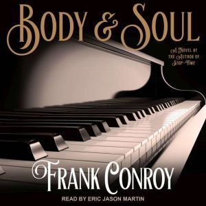 Body  Soul, Frank Conroy