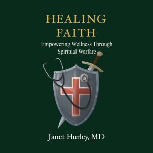 Healing Faith, Janet Hurley