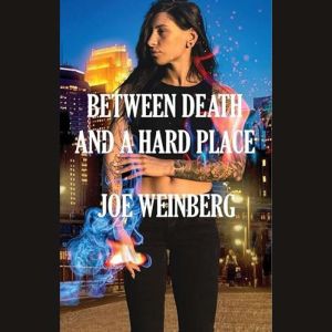 Between Death and a Hard Place