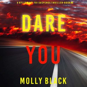 Dare You, Molly Black