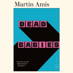 Dead Babies: A Novel