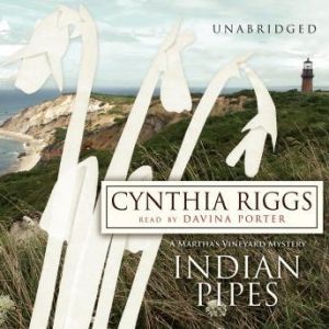 Indian Pipes, Cynthia Riggs