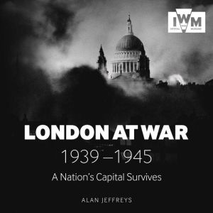 London at War, Alan Jeffreys