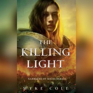 The Killing Light, Myke Cole