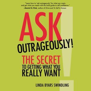 Ask Outrageously!, Linda Swindling