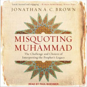 Misquoting Muhammad, Jonathan A.C. Brown