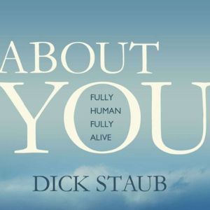 About You: Fully Human, Fully Alive