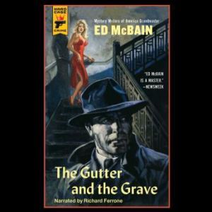 The Gutter and the Grave, Ed McBain