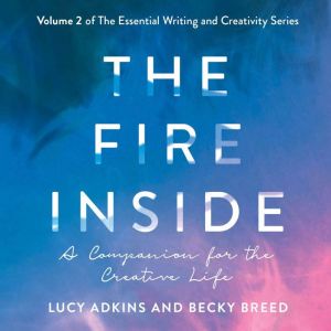 The Fire Inside, Lucy Adkins