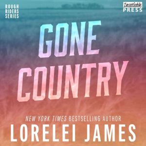 Gone Country, Lorelei James