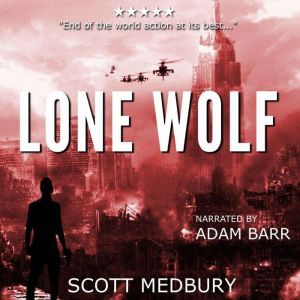 Lone Wolf, Scott Medbury