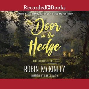 The Door in the Hedge, Robin McKinley