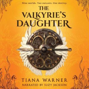 The Valkyries Daughter, Tiana Warner