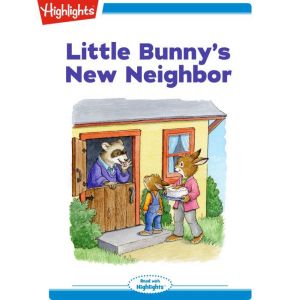 Little Bunnys New Neighbor, Eileen Spinelli