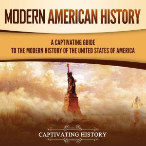 Modern American History A Captivatin..., Captivating History