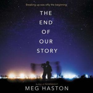 The End of Our Story, Meg Haston