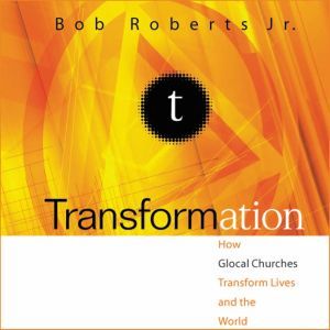 Transformation, Bob Roberts  Jr.