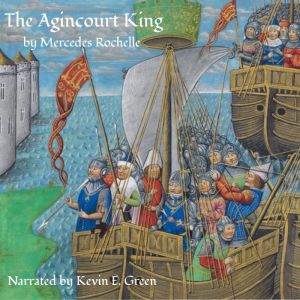 The Agincourt King, Mercedes Rochelle
