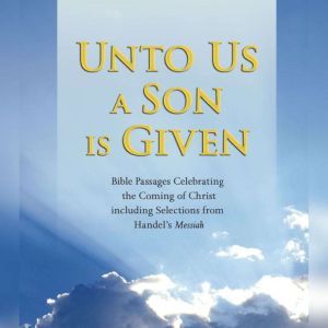 Unto Us a Son Is Given, Various