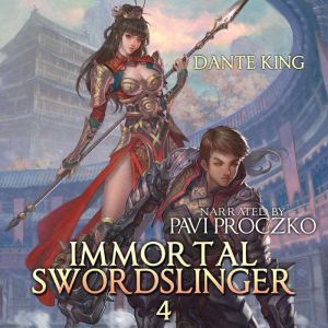 Immortal Swordslinger Book 4, Dante King
