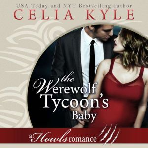 The Werewolf Tycoons Baby, Celia Kyle
