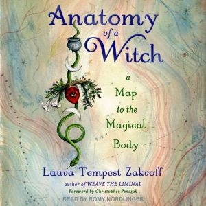 Anatomy of a Witch, Laura Tempest Zakroff