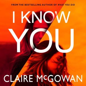 I Know You, Claire McGowan