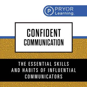 Confident Conversations: Say the Right Things - Whenever and Wherever!